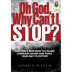 Oh God, Why Can't I Stop? - Hardcover