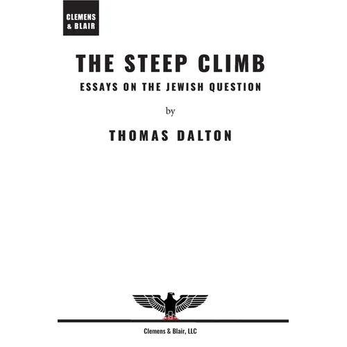 The Steep Climb: Essays on the Jewish Question
