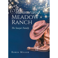 Shimmering Meadow Ranch: The Sawyer Family