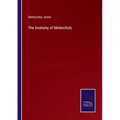 The Anatomy of Melancholy