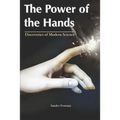 The Power of The Hands: Discoveries of Modern Science