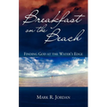 Breakfast on the Beach: Finding God at the Water's Edge