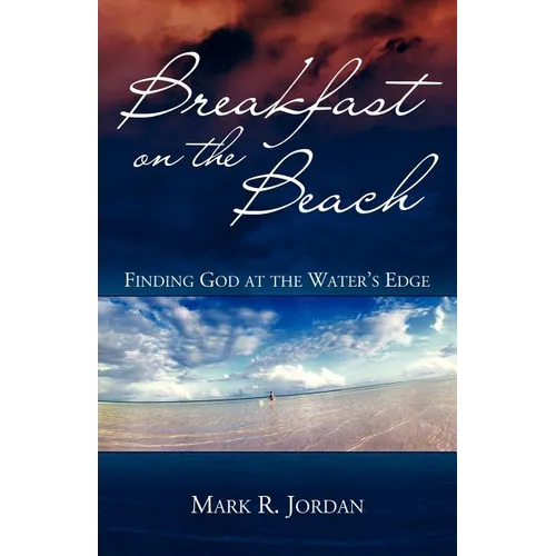 Breakfast on the Beach: Finding God at the Water's Edge