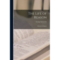 The Life of Reason: Reason in Religion
