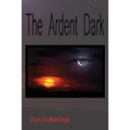 The Ardent Dark