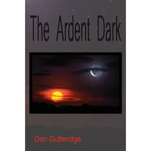 The Ardent Dark