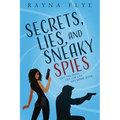 Secrets, Lies, and Sneaky Spies