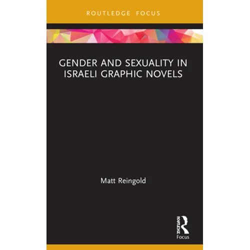 Gender and Sexuality in Israeli Graphic Novels