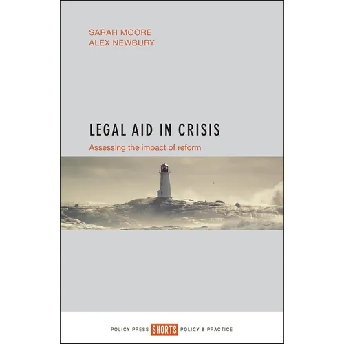 Legal Aid in Crisis: Assessing the Impact of Reform