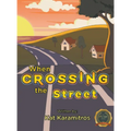 When Crossing the Street