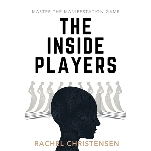 The Inside Players: Master the Manifestation Game