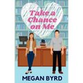 Take a Chance on Me