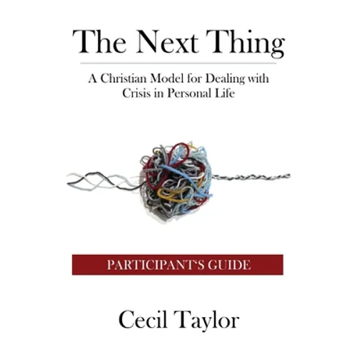 The Next Thing: Participant's Guide