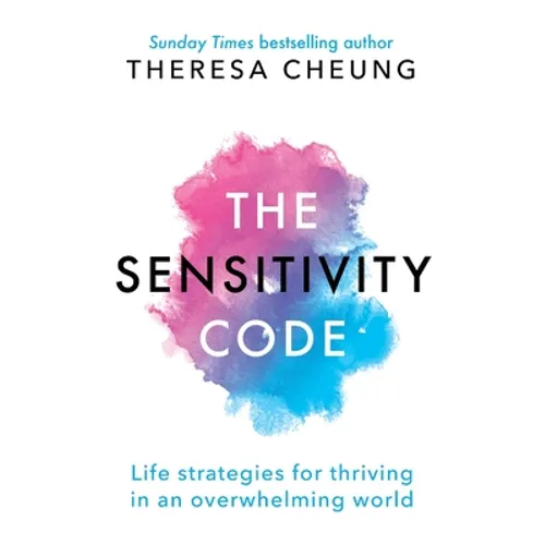 The Sensitive Soul: Life strategies for thriving in an overwhelming world