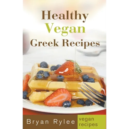 Healthy Vegan Greek Recipes