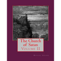 The Church of Satan II: Volume II - Appendices