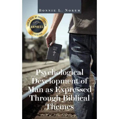 Psychological Development of Man As Expressed Through Biblical Themes