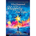 What Happened to Our Happily Ever After?