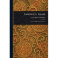 Sandwich Glass
