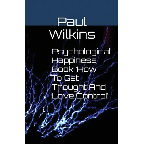 Psychological Happiness Book 'How To Get Thought And Love Control'