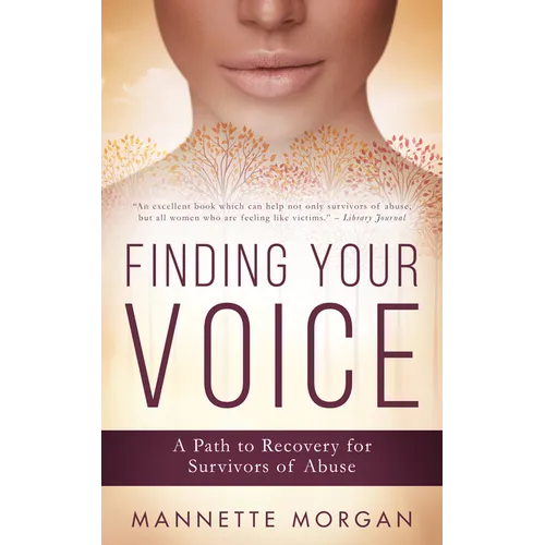 Finding Your Voice: A Path to Recovery for Survivors of Abuse