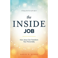 The Inside Job: How Jesus Transforms Your Personality