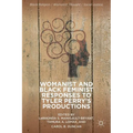 Womanist and Black Feminist Responses to Tyler Perry's Productions