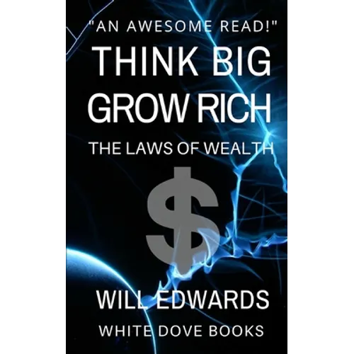 Think Big and Grow Rich