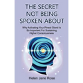 The Secret Not Being Spoken About: Why Activating Your Pineal Gland Is So Important For Sustaining Higher Consciouness