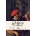 The Social History of Smoking