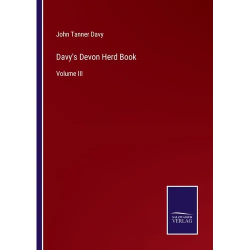 Davy's Devon Herd Book: Volume III