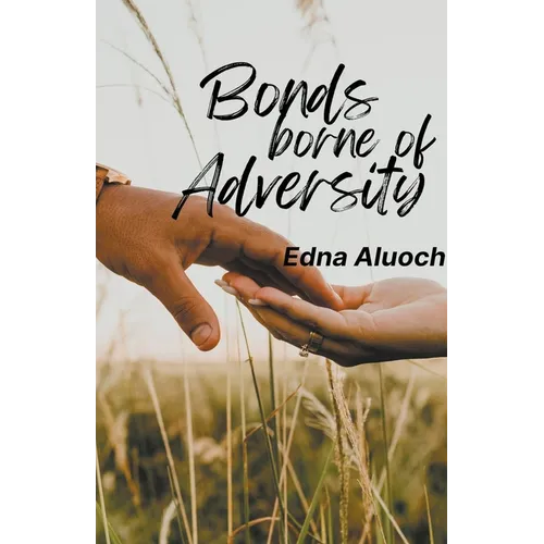 Bonds Borne of Adversity