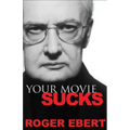 Your Movie Sucks
