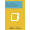 The Theory Of Evolution Judged By Reason And Faith
