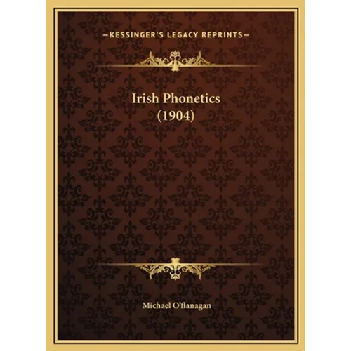 Irish Phonetics (1904)