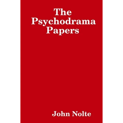 The Psychodrama Papers