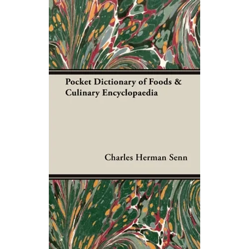 Pocket Dictionary of Foods & Culinary Encyclopaedia