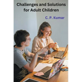 Challenges and Solutions for Adult Children