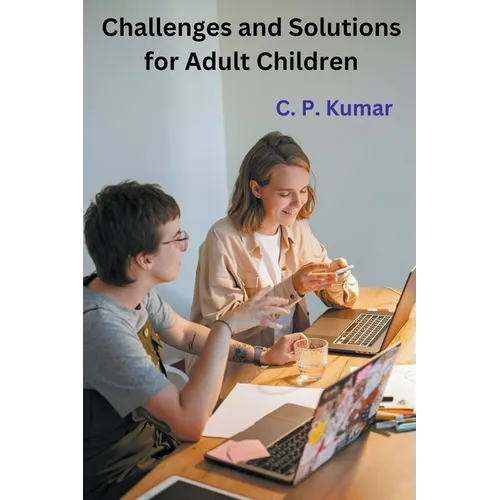 Challenges and Solutions for Adult Children