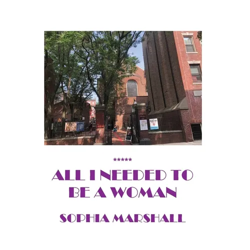 All I Needed to Be a Woman