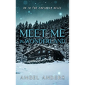 Meet Me In Wonderland
