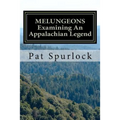 Melungeons: Examining An Appalachian Legend