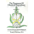 The Treatment of Chemical Dependency with Clinical Hypnotherapy