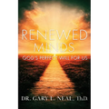 Renewed Minds: God's Perfect Will For Us