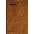 Mathematical Analysis For Economists