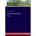 Social Life of the Chinese: Volume I