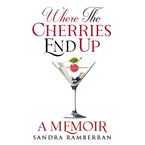 Where the Cherries End Up: A Memoir