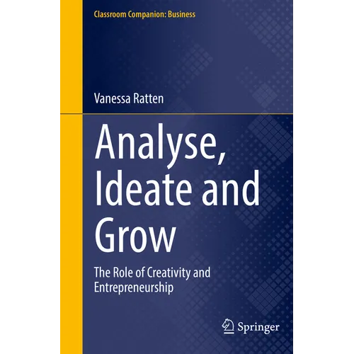 Analyse, Ideate and Grow: The Role of Creativity and Entrepreneurship