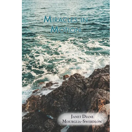 Miracles in Motion