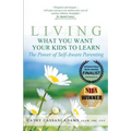 Living What You Want Your Kids to Learn: The Power of Self-Aware Parenting